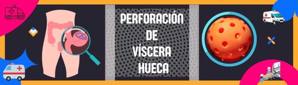 Perforación De Víscera Hueca