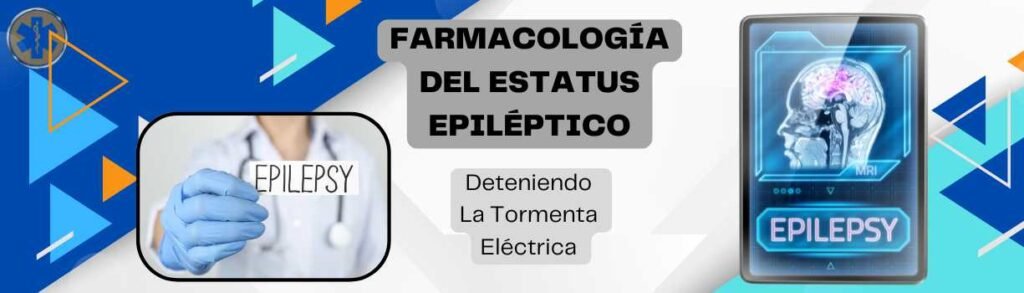 Farmacología Del Estatus Epiléptico: Deteniendo La Tormenta Eléctrica