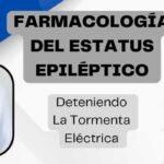 Farmacología Del Estatus Epiléptico: Deteniendo La Tormenta Eléctrica